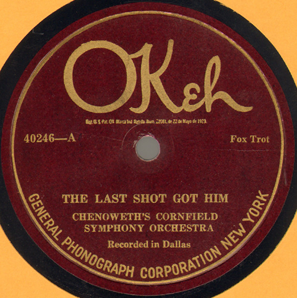 The Last Shot Got Him Chenoweth Cornfield Symphony Label Chenoweth's Cornfield Symphony Orchestra